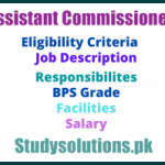 Assistant Commissioner Powers, Protocol, Salary, Duties, Tips For Becoming AC in Pakistan