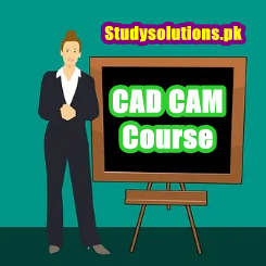 Career & Scope of CAD CAM Course in Pakistan, Intro, Subjects, Pay, Jobs, Benefits