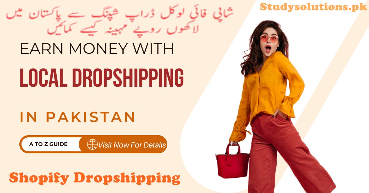 Earn Money Online Through Local Dropshipping in Pakistan